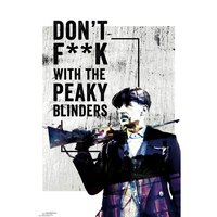 Gb eye Poster Peaky Blinders Dont F**K With